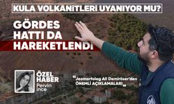 Gördes-Sındırgı hattı kaynıyor: Kula Volkanları uyanıyor mu?