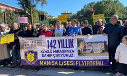 142 yıllık Manisa Lisesi yıkılmasın diye eylem yaptılar