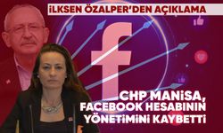 CHP Manisa'nın Facebook hesabı, yönetimin elinden alındı!