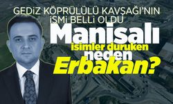 Gediz Köprülü Kavşağı'nın yeni ismi tartışma yarattı