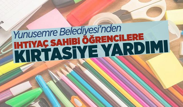 Yunusemre Belediyesinden çocuklara kırtasiye yardımı