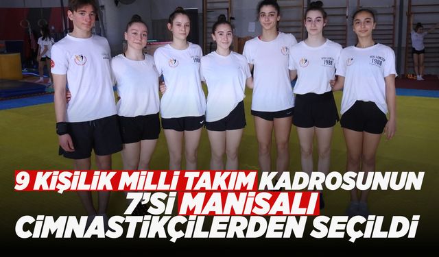 Aerobik Cimnastik Milli Takımına Manisa'dan 7 sporcu seçildi