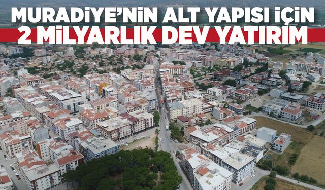 Muradiye'de alt yapı çalışmaları başlıyor