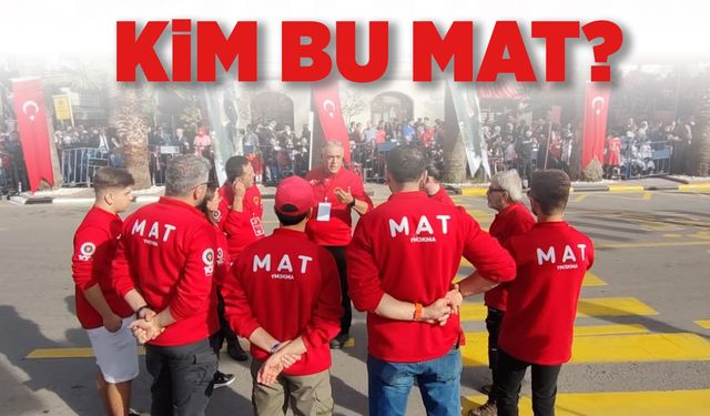 Kim bu MAT?