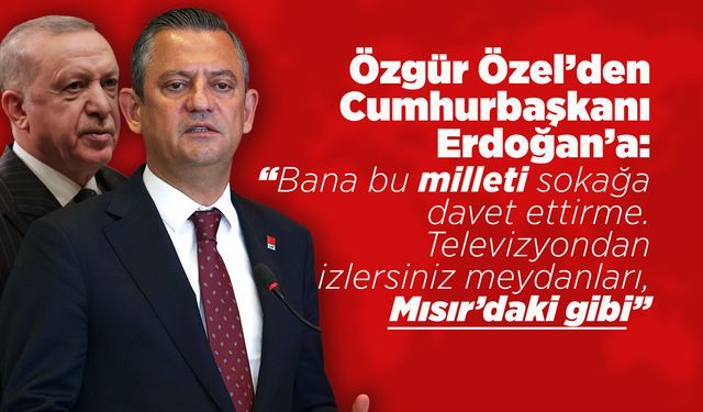 Özgür Özel: "Korku filmini size izletmeyen ne olsun!"