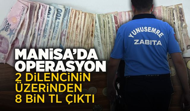Yunusemre’de dilenci operasyonu
