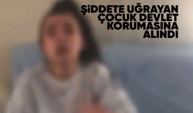 Manisa'da ağabeyi tarafından şiddet gören çocuk devlet korumasına alındı