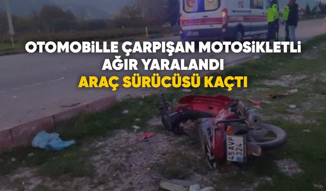 Manisa'da motosikletliyi ağır yaralayan sürücü arabasını bırakıp kaçtı