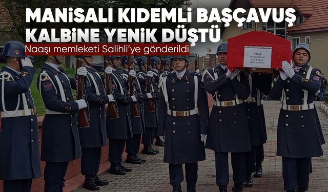Manisalı jandarma astsubay kalbine yenik düştü