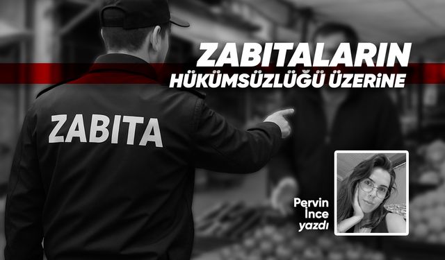 ZABITALARIN HÜKÜMSÜZLÜĞÜ ÜZERİNE