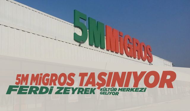 Manisa'da 5M Migros’un taşınmasına başlandı