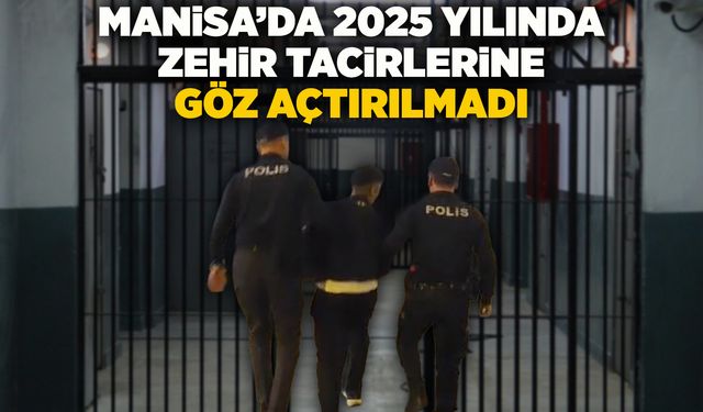 Manisa'da bir yılda 710 zehir taciri tutuklandı
