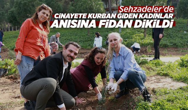 Katledilen kadınların yarım kalan düşleri fidanlarla yaşatılacak
