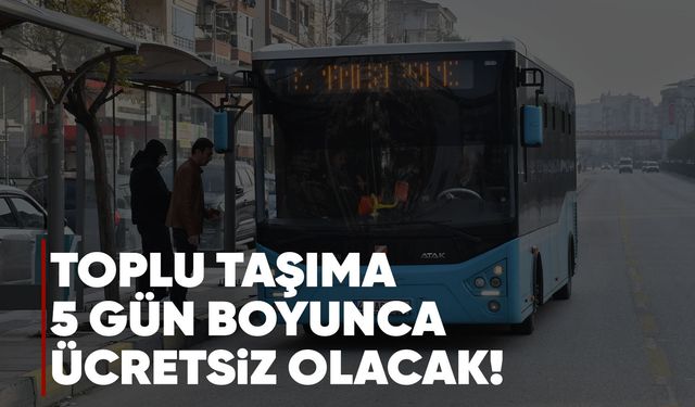 Manisa'da bayram boyunca ulaşım ücretsiz olacak