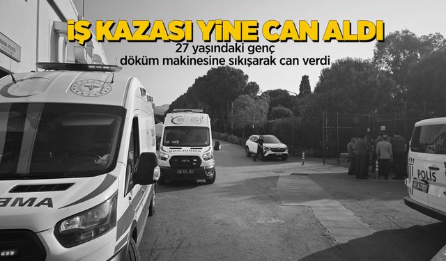 Manisa'da döküm makinesine sıkışan genç işçi yaşamını yitirdi