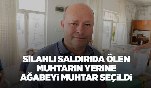 Manisa'da silahlı saldırıda ölen muhtarın yerine ağabeyi muhtar seçildi