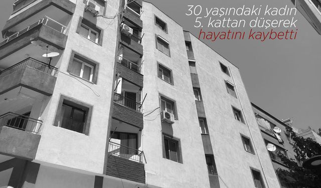 Manisa'da balkondan düşen kadın hayatını kaybetti