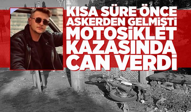Askerden yeni gelen Manisalı genç kazada hayatını kaybetti