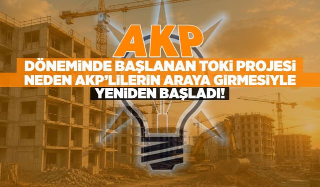 TOKİ, AKP'nin tekelinde mi?