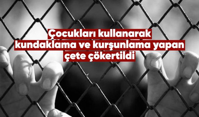 Manisa’da çocukları suça sürükleyen çeteye operasyon