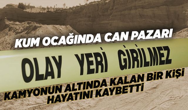 Manisa'da feci olay: Kamyonun altında kalan bir kişi hayatını kaybetti