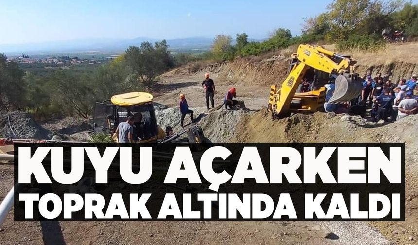 Manisa'da su kuyusu açarken göçük altında kalan genç hayatını kaybetti