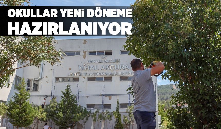 Yunusemre'de okullar eğitim-öğretim sezonuna hazırlanıyor