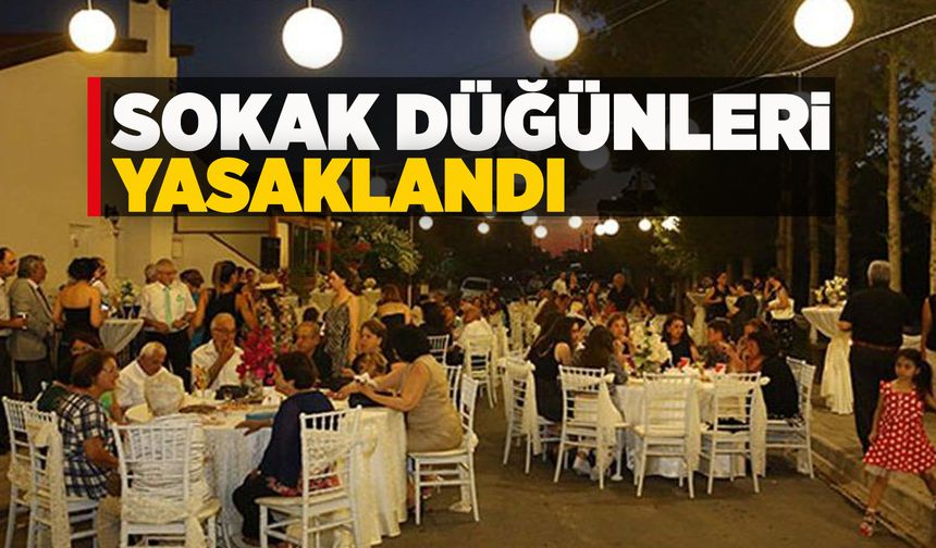 Son dakika: Manisa'da sokak düğünleri yasaklandı