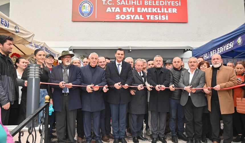 Salihli Ata Evi Emekliler Sosyal Tesisi açıldı