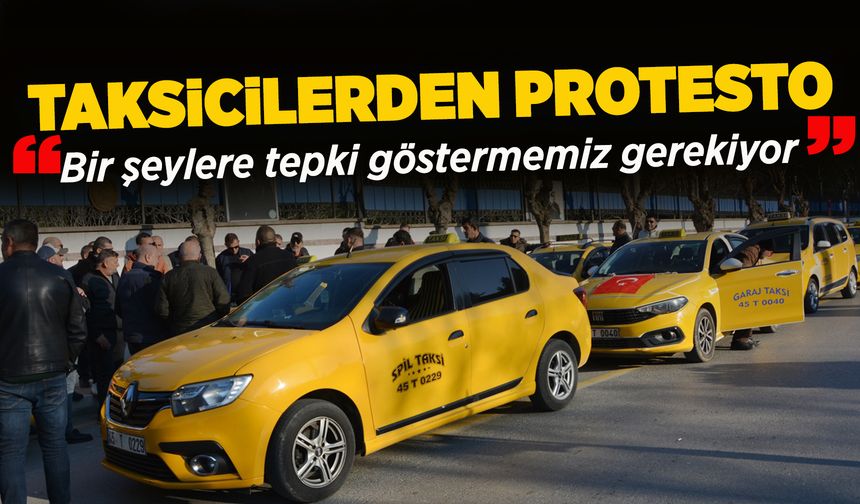 Manisalı taksicilerden kornalı protesto