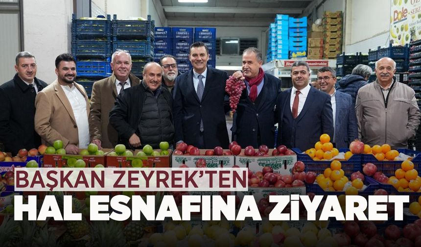 Başkan Zeyrek hal esnafının sorunlarını dinledi