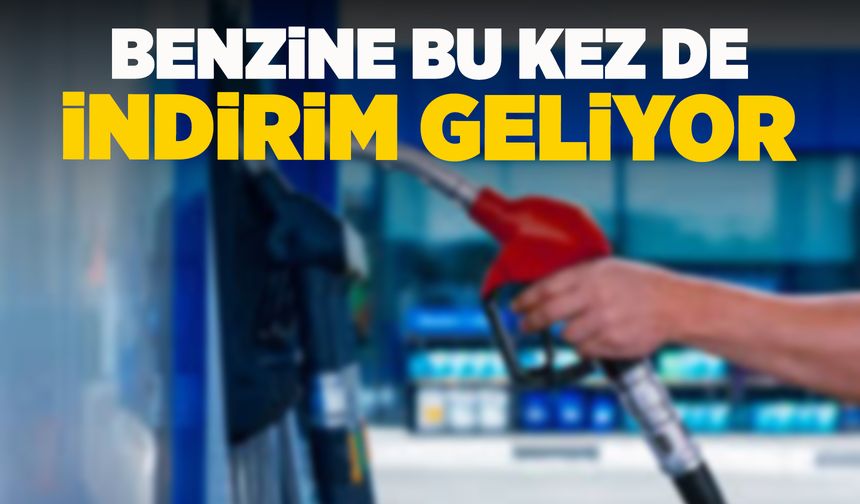 Benzin fiyatlarına indirim yolda