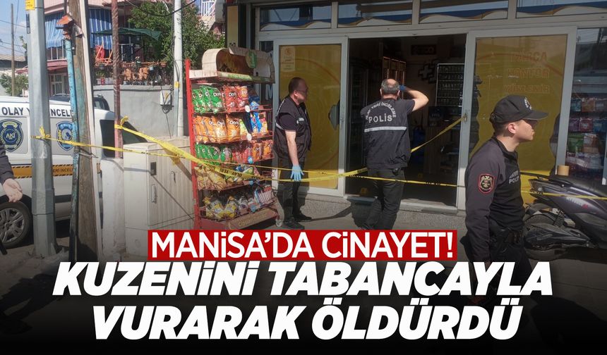Manisa'da kuzen cinayeti