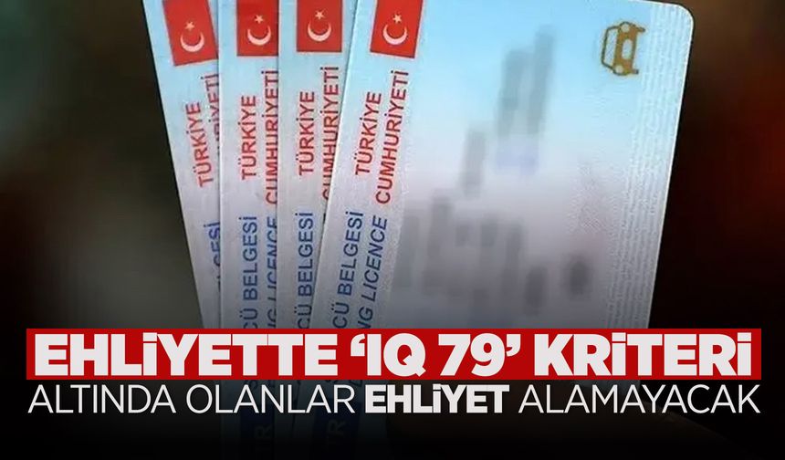 Düşük IQ'lular ehliyet alamayacak