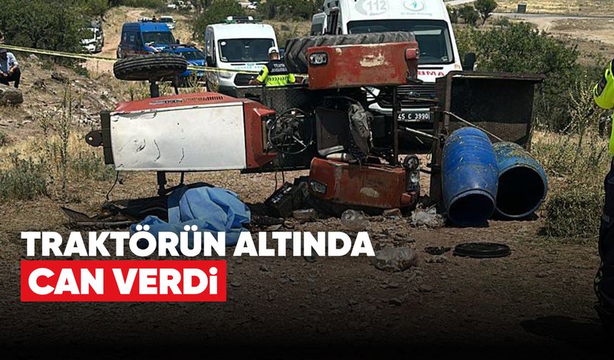 Traktörün altında can verdi