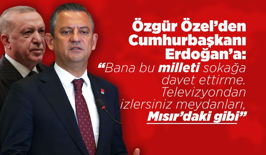 Özgür Özel: "Korku filmini size izletmeyen ne olsun!"