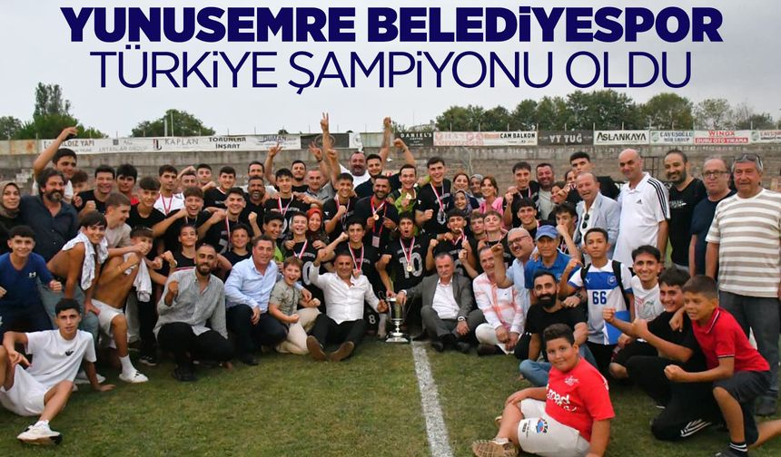 Yunusemre Belediyespor Türkiye şampiyonu oldu