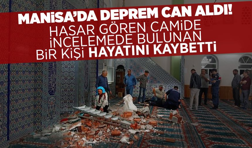 Balıkesir’deki deprem Manisa’da can aldı