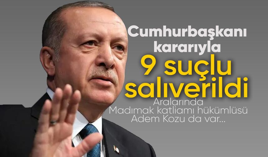 Cumhurbaşkanı Erdoğan, 9 hükümlüyü affetti