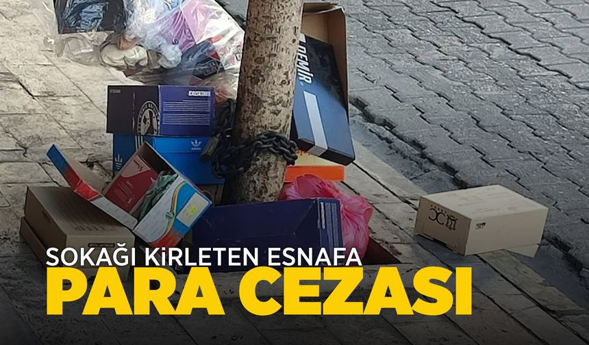 Salihli’de çevreyi kirleten esnafa para cezası!
