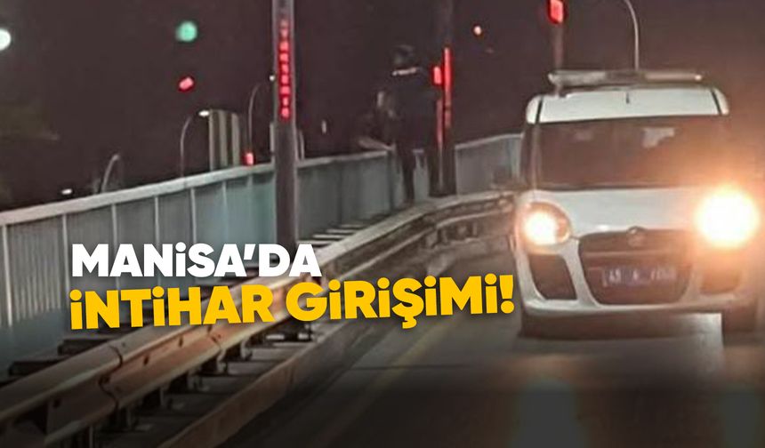 Manisa'da intihar girişimi!
