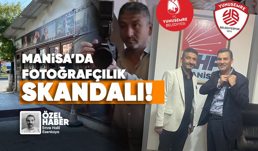 Manisa’da fotoğrafçılık skandalı!