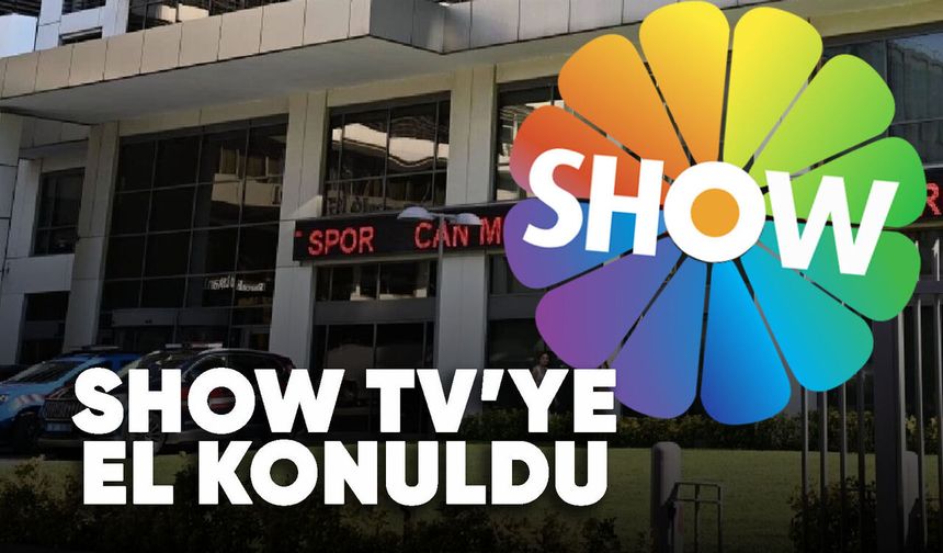 Habertürk, Show TV ve Doğa Koleji'ne el konuldu