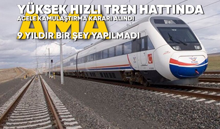 Manisa'da hızlı tren belirsizliği 9. yılında