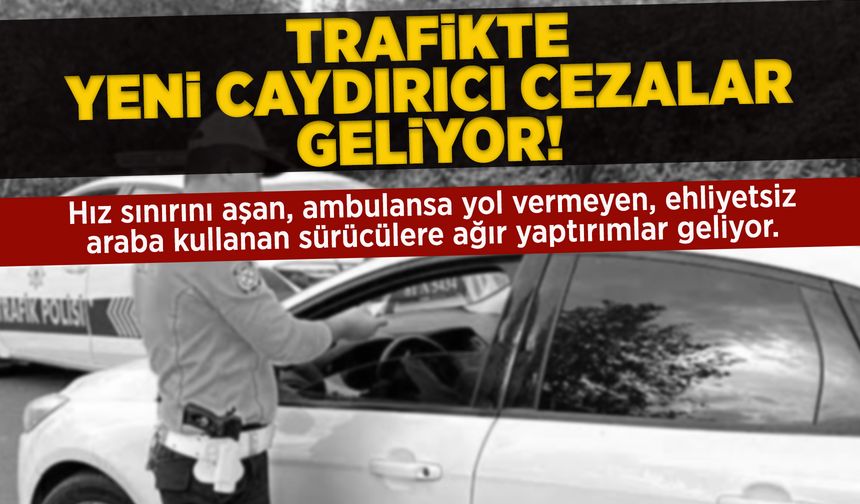Yeni trafik cezaları açıklandı