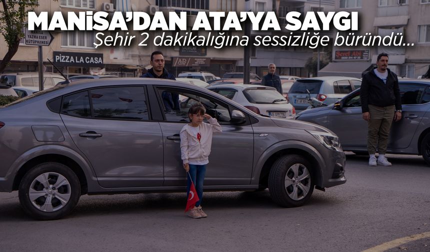 Manisa'da saat 9'u 5 geçe hayat durdu