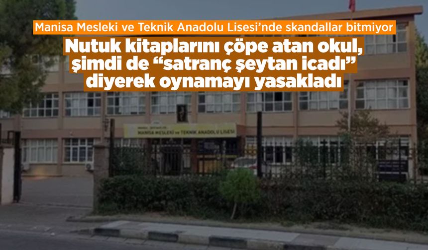 Manisa’daki okulda yeni skandal: “Satranç şeytan icadı” denilerek yasaklandı!