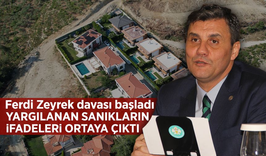 Ferdi Zeyrek davasında tutuklu 2 sanığın ifadeleri ortaya çıktı