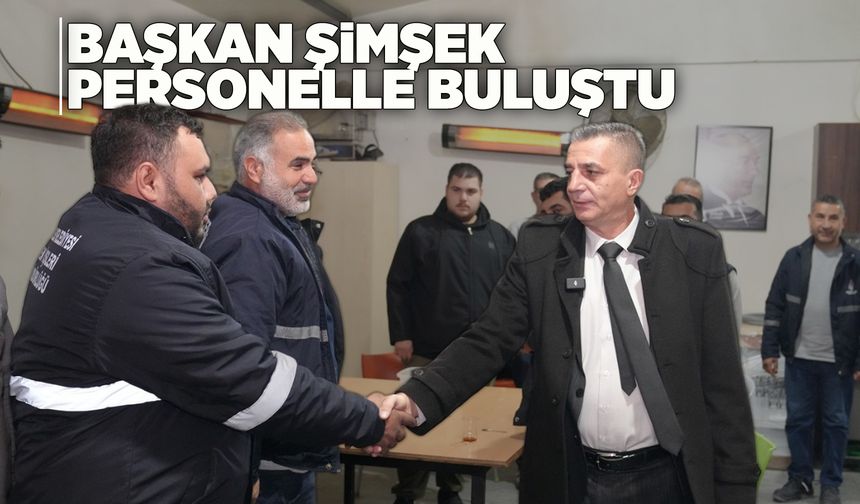 Başkan Hakan Şimşek sahada: “Bu görev bir emanet”