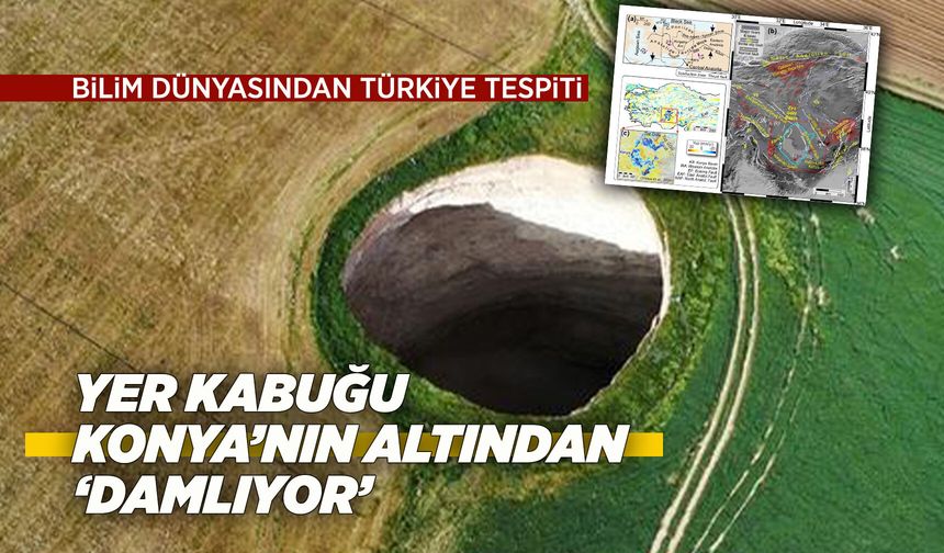 Dünyanın kabuğu Türkiye'den çöküyor